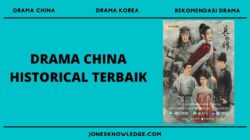 10 Drama China Historical Terbaik Sepanjang Masa 2022