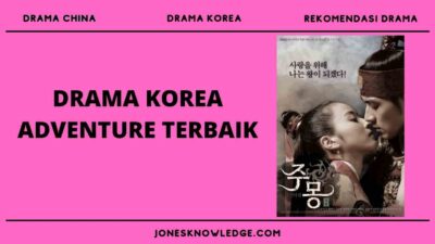10 Drama Korea Adventure Terbaik Sepanjang Masa 2022